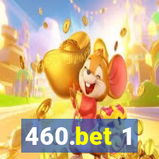 460.bet 1